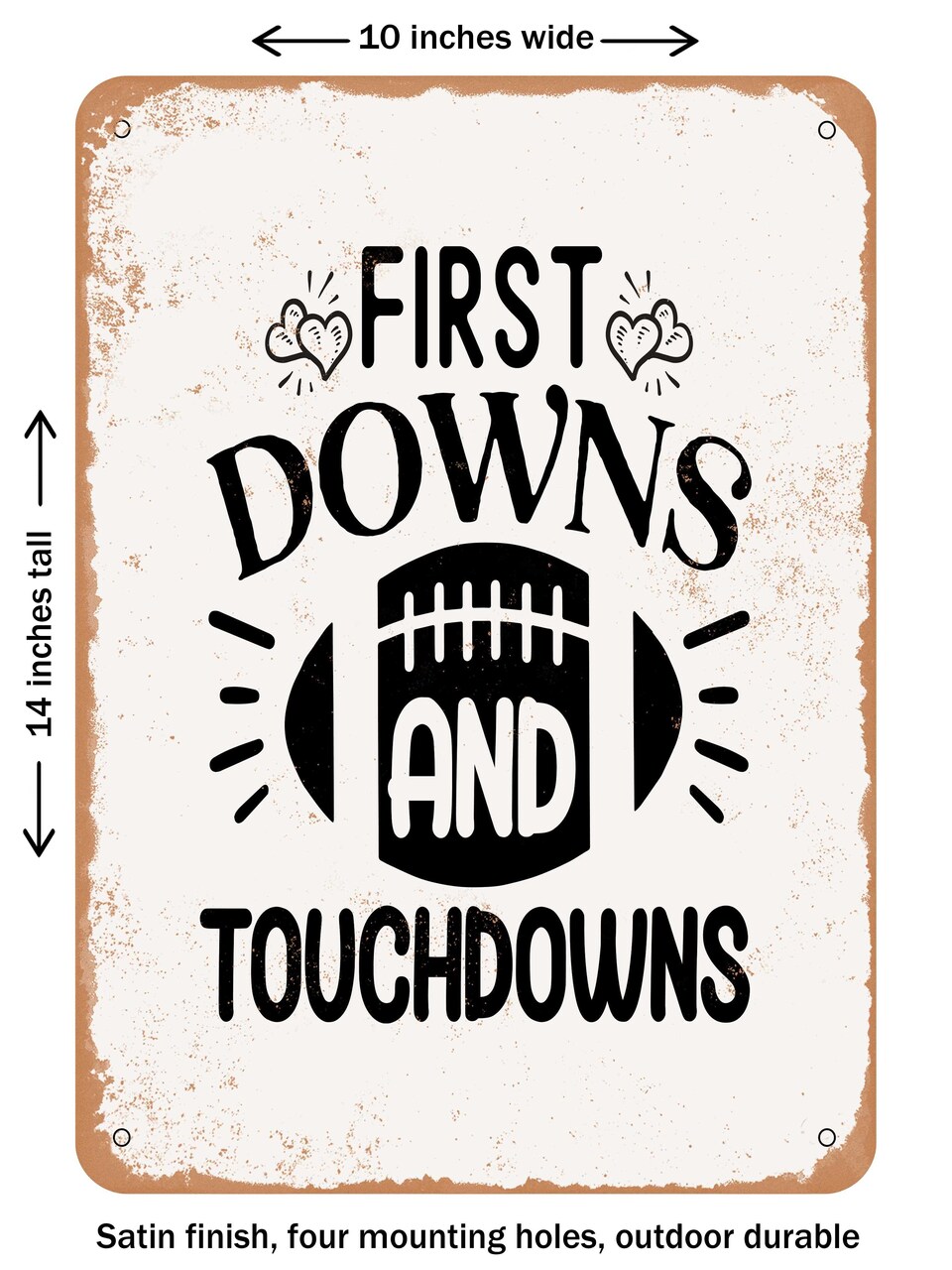 DECORATIVE METAL SIGN - First Downs and touchdowns  - Vintage Rusty Look